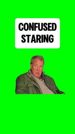 CONFUSED STARING