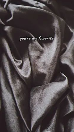 You're my favorite