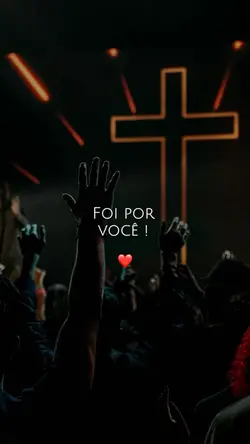 Foi por você
