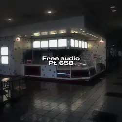 Free Audio Pt. 658