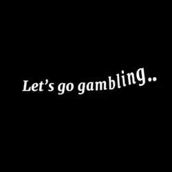 Letโs go gambling