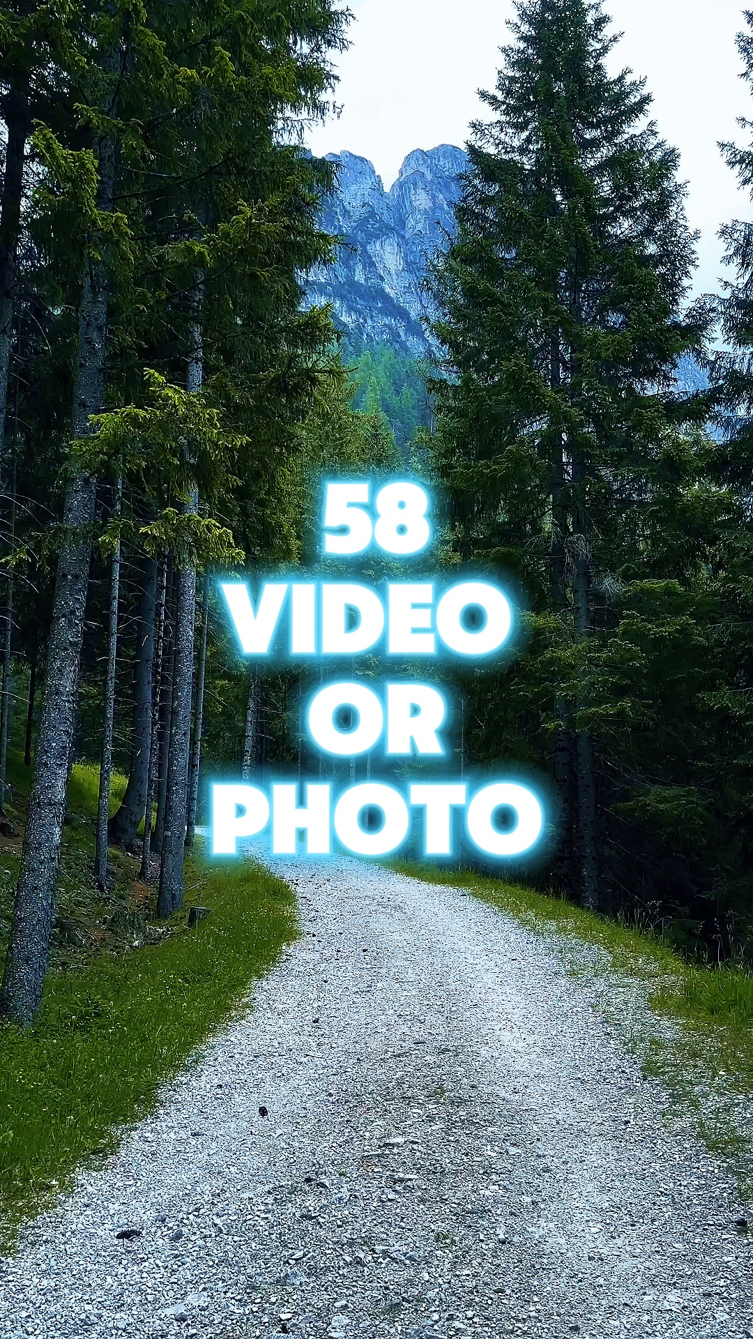 58 video or photo 