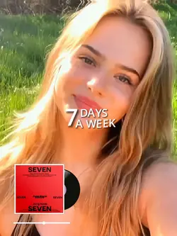 seven days a week 🔥