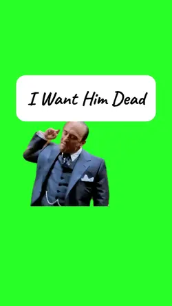 I Want Him Dead