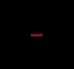 You are in DANGER
