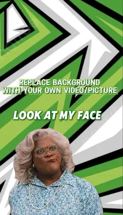 Look at my face 
