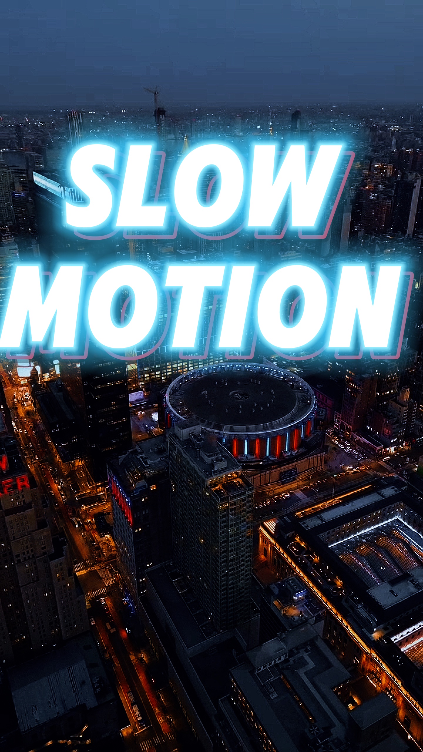 Slow motion 