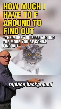 F Around & Find Out