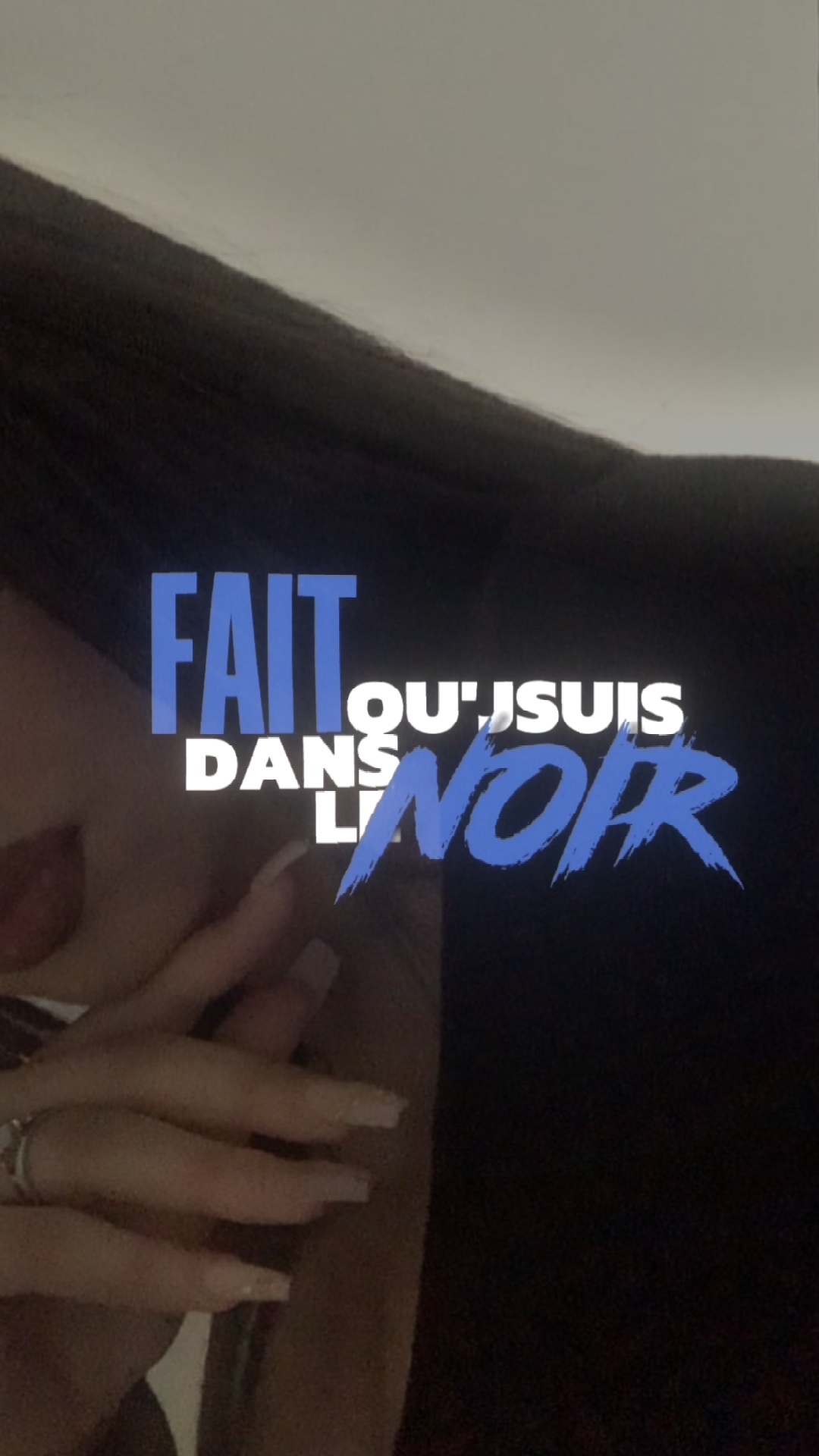 Dans le Noir 🖤