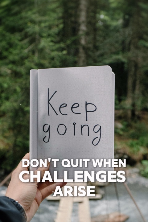 Don’t quit 