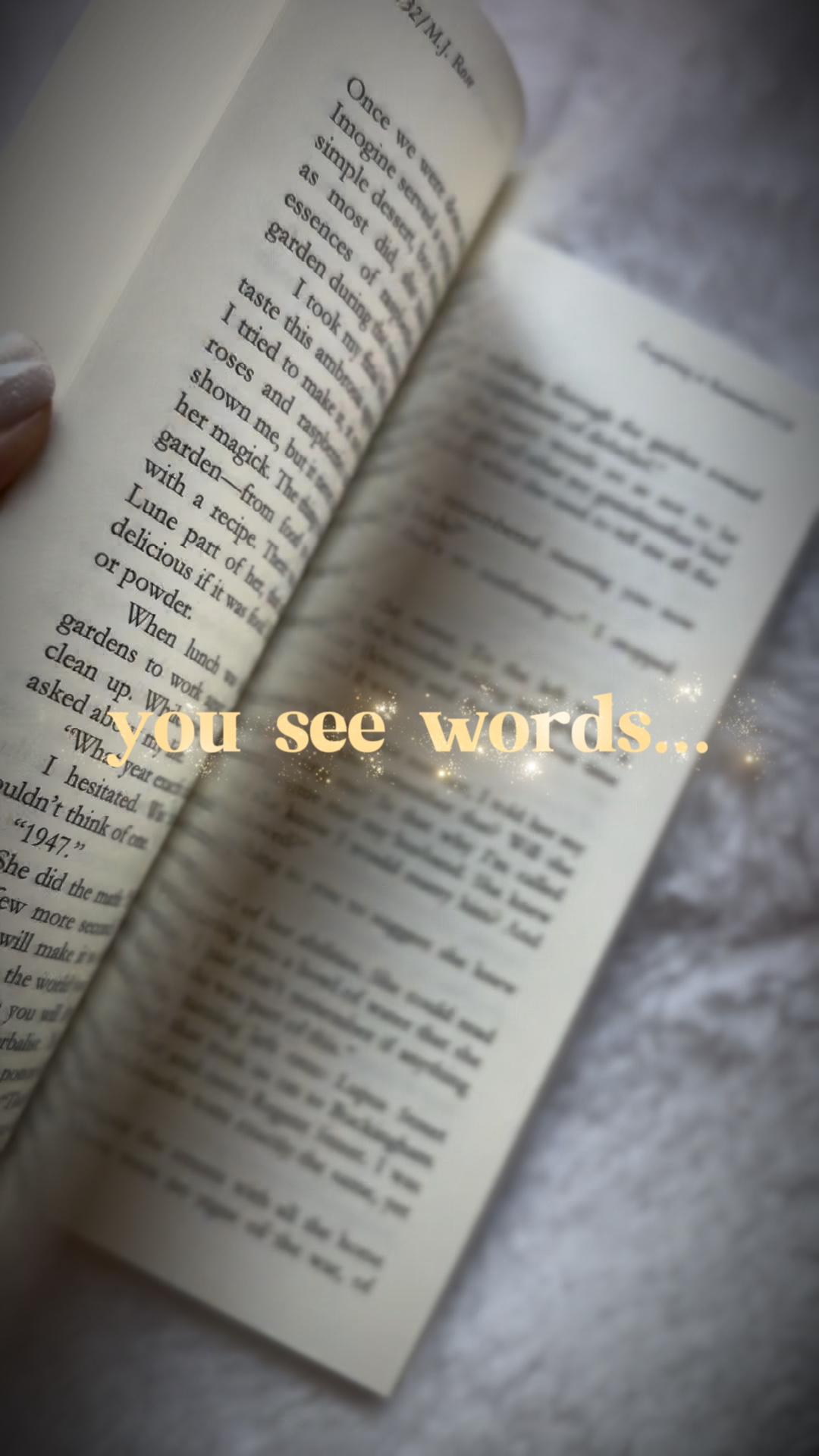 You see words, I se