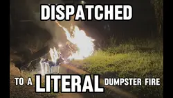 Dumpster Fire 🔥🗑️