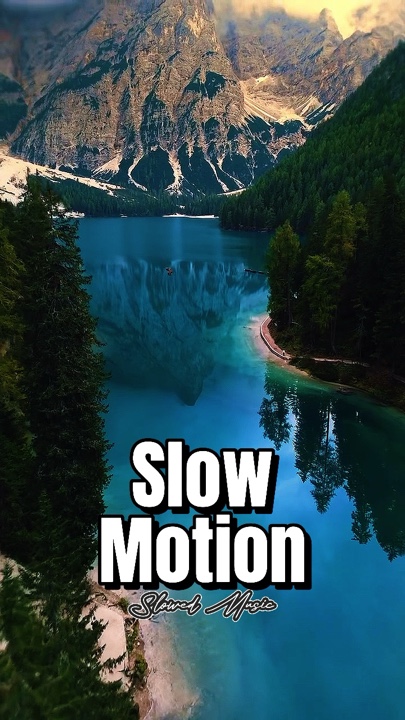 Slow Motion Müzik
