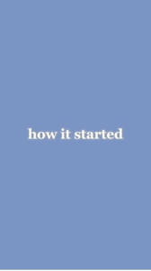 how it started 