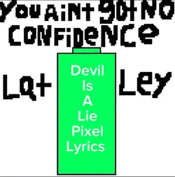 Devil is a lie