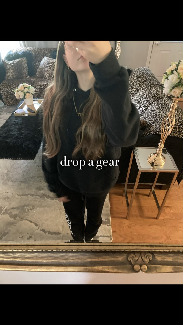drop a gear.