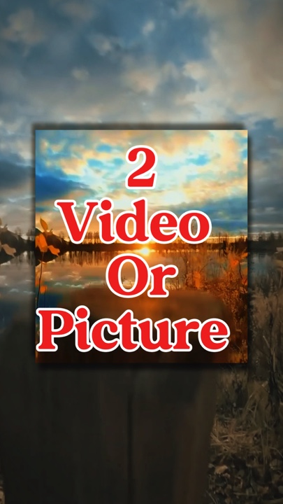 2 vidéo ou photo 
