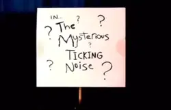 The ticking nois