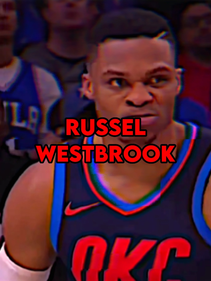 Russel Westbrook 🔥