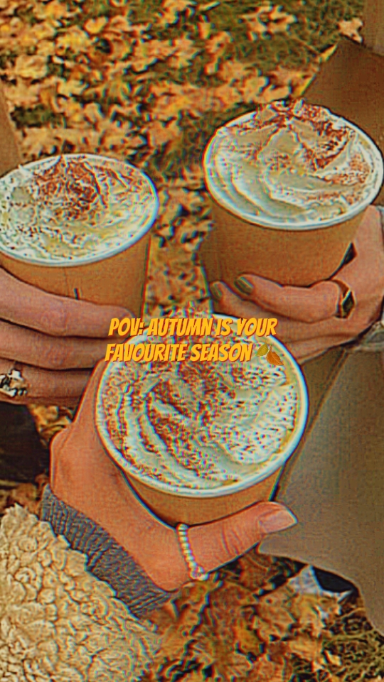 pov: its autumn <3