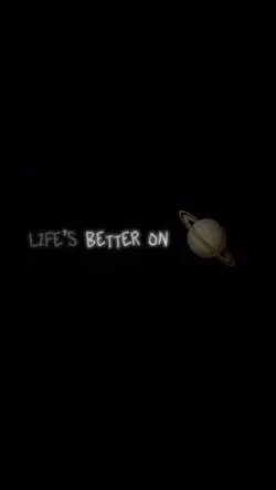 Life’s better on 🪐