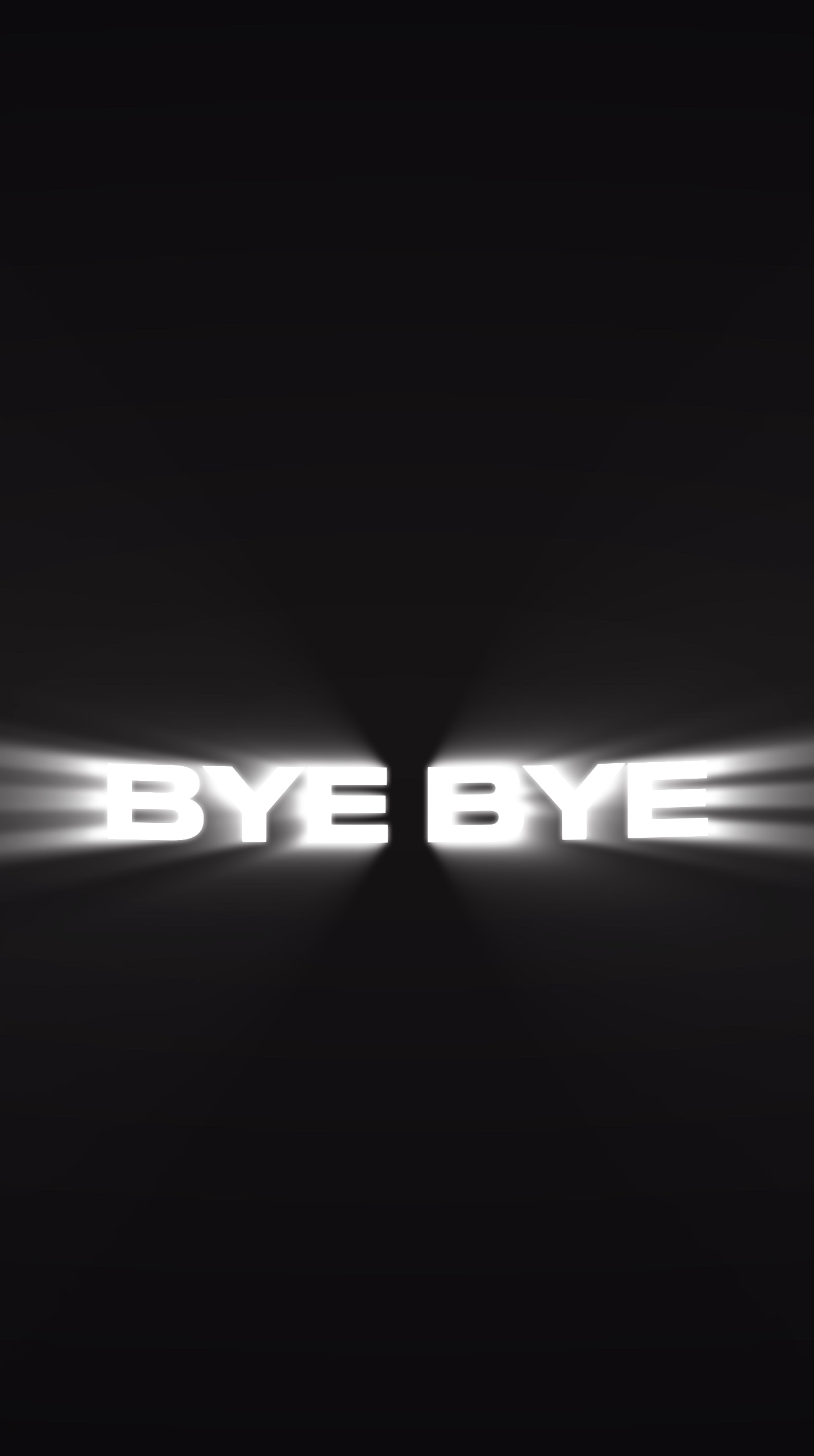 BYE BYE 👋 💫