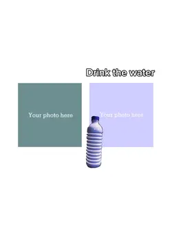 Drink the water