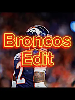 Broncos edit ๐ฅ