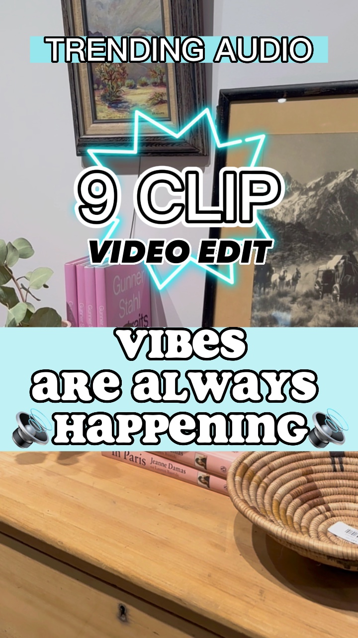 9 clip VIBES video