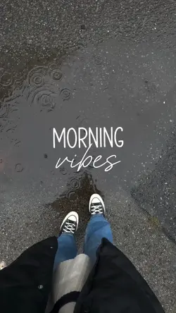 MORNING VIBES