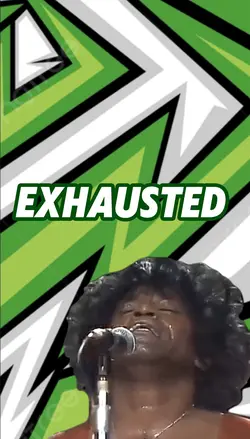 Exhausted