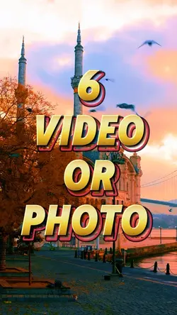 6 video or photo