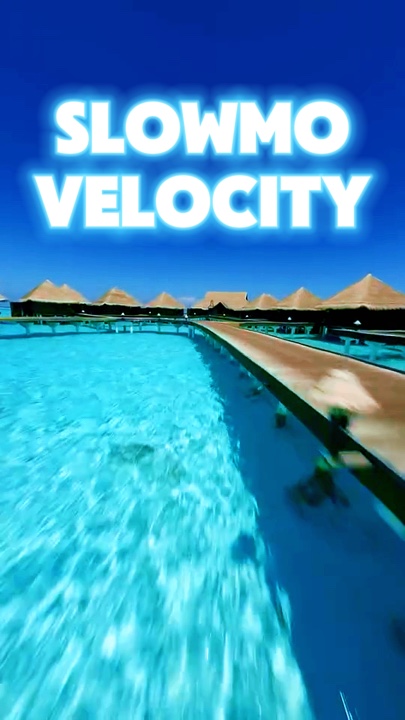 Slowmo velocity 