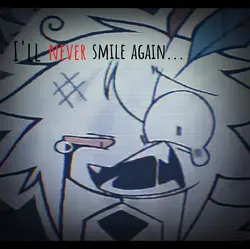 I'll never smile