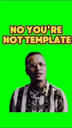 No you’re not