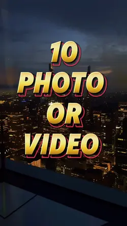 10 video or photo