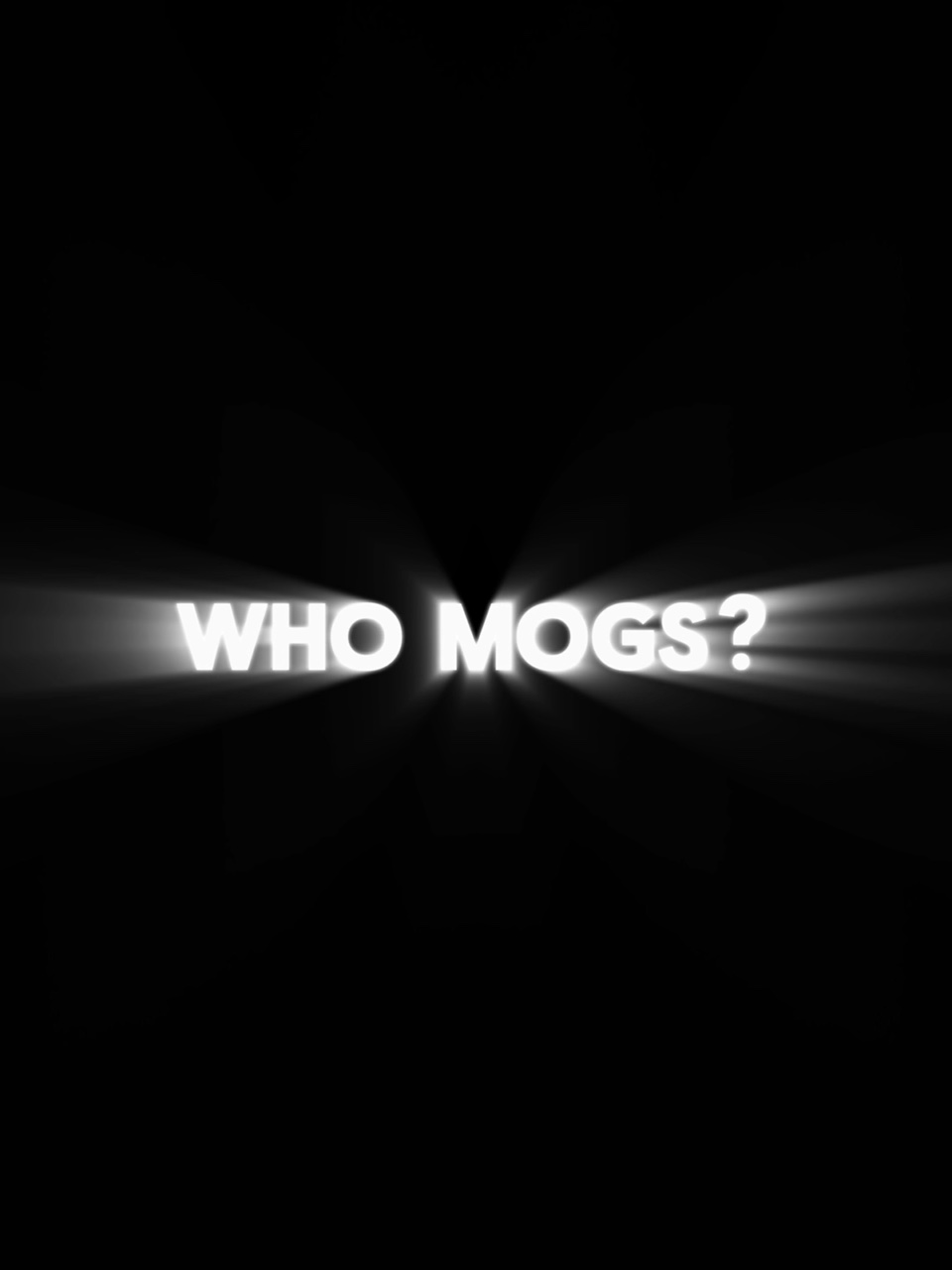 Who Mogs?