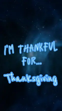 I'm Thankful for...