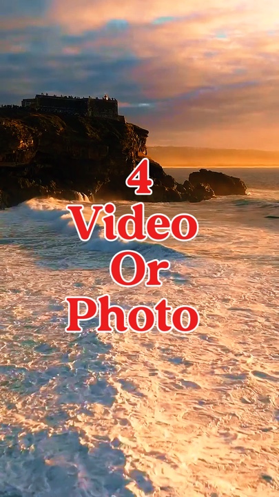 4 vidéo ou photo 