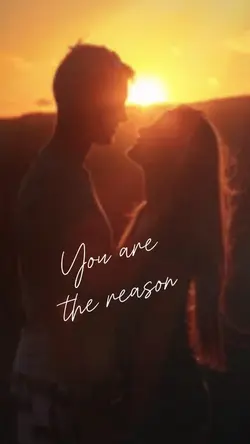 You are the reason