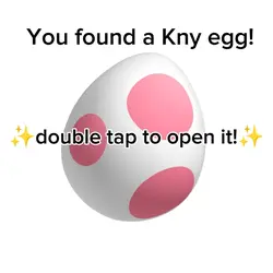 you found an egg!