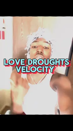 Love Drought Velo