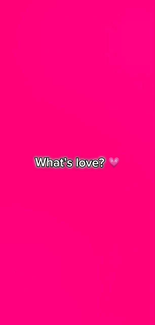 What’s love?💓