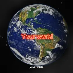Your world π