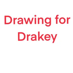 Drawing for Drakey