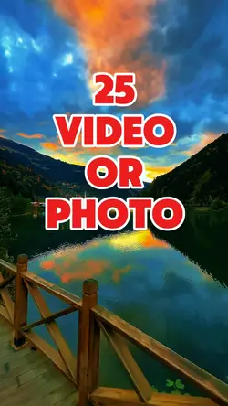 25 video or photo
