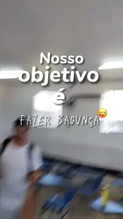 fazer bagunça 