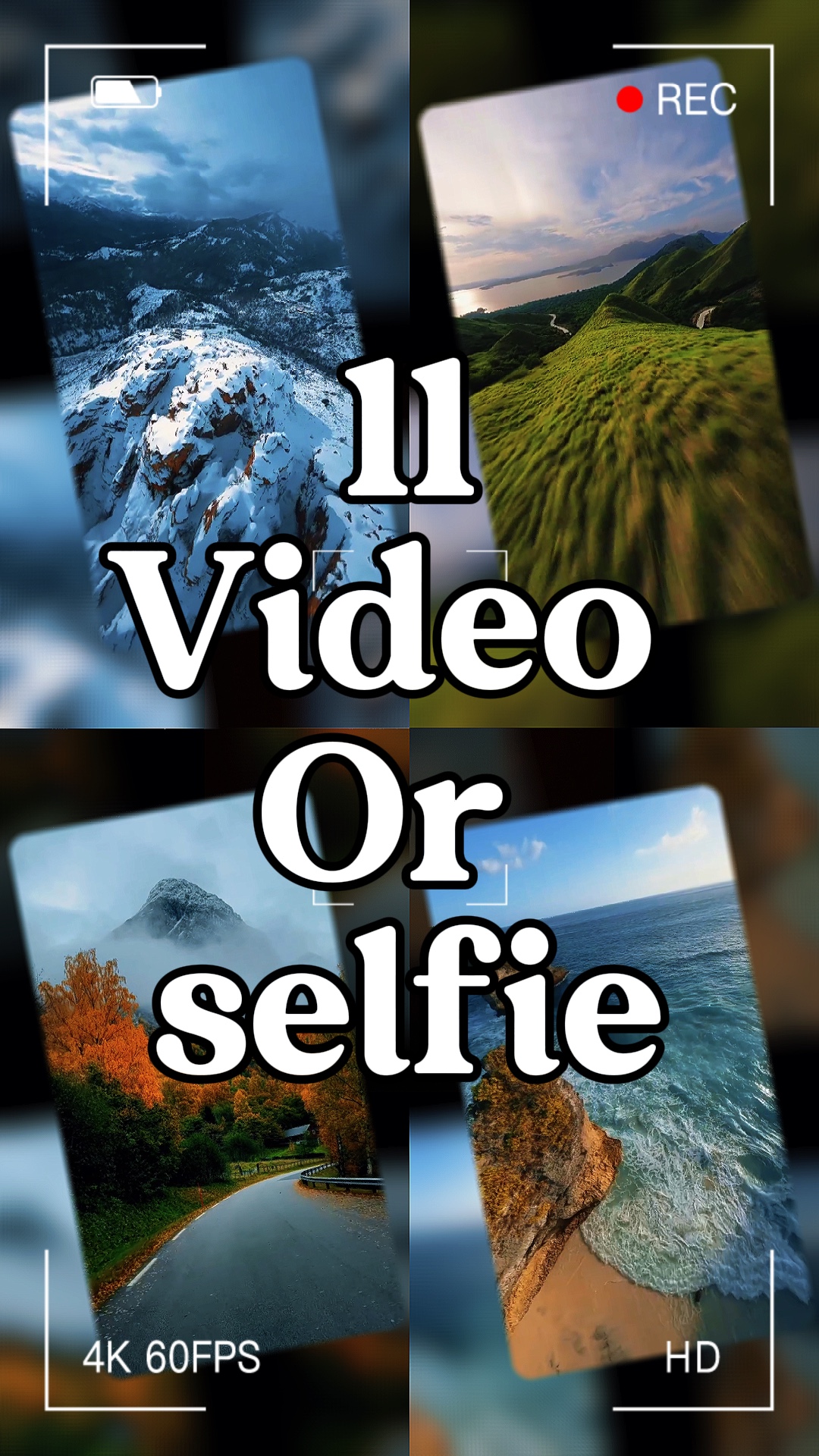 11 video or selfie 