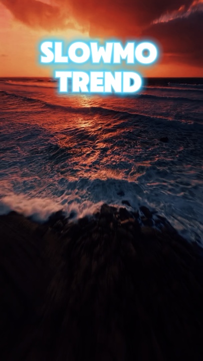 Slowmo trend 