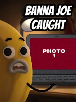 Banana Joe Caught